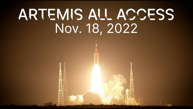 Artemis All Access – 11/18/2022