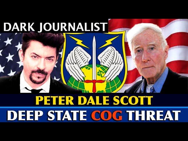 Dark Journalist - Peter Dale Scott: Deep State COG Doomsday Network Threat