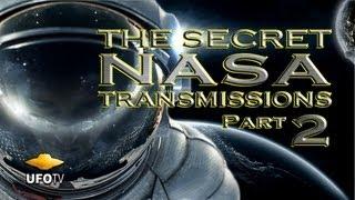 THE SECRET NASA TRANSMISSIONS 2 - UFOs In Space - FEATURE FILM