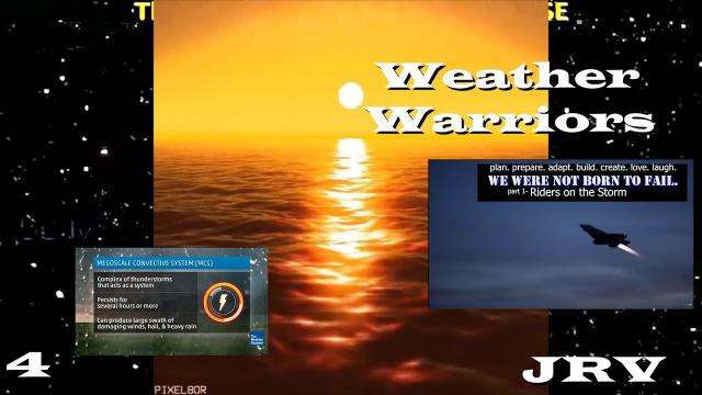 Weather Warriors: Riders on the Storm pt 1- MesoScale Convective System