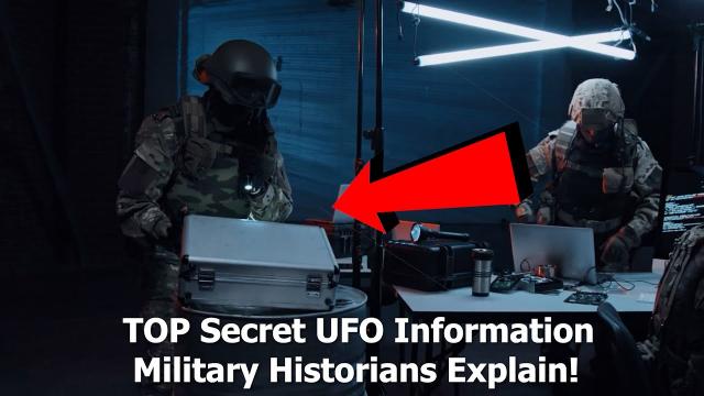 Above Top Secret UFO Information Military Historians Explain! 2023