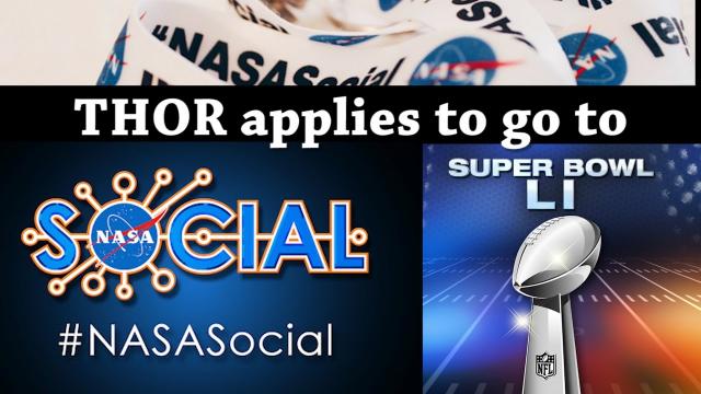 THOR applies to go to a NASA SOCIAL Superbowl Li event
