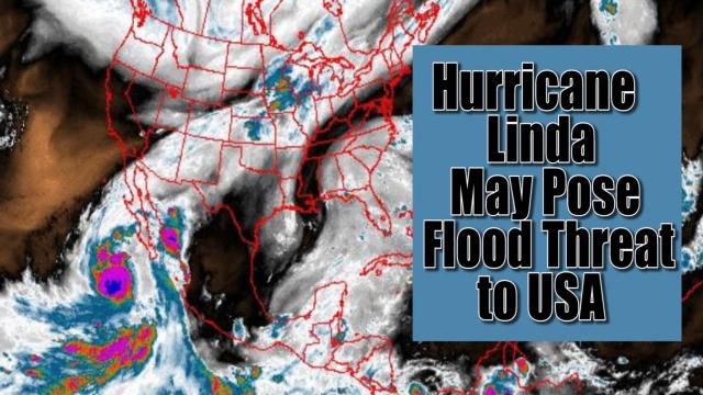 Hurricane Linda may pose Flood threat to USA