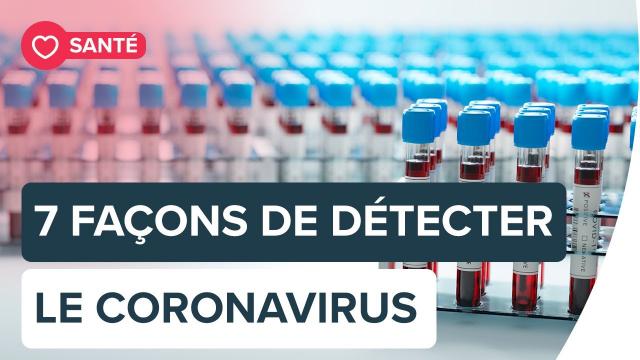 Coronavirus : 7 tests pour le détecter  | Futura