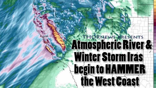 Danger! Atmospheric River & Winter Storm Iras begin to slam the West Coast USA & Canada