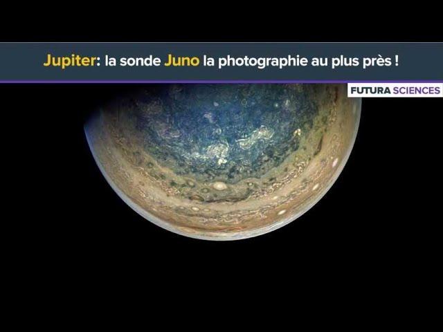 Jupiter: la sonde Juno la photographie au plus près !