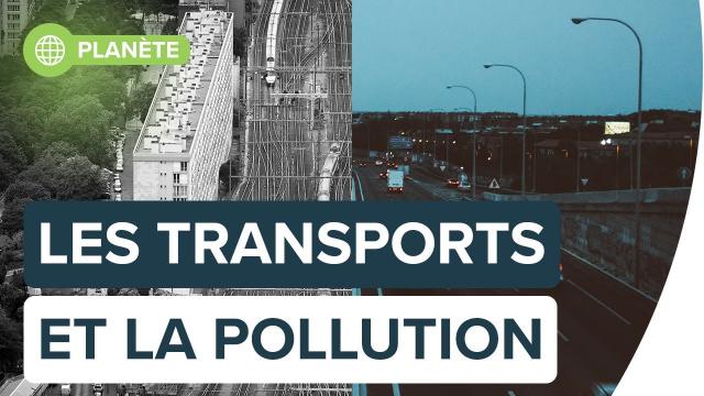 Quel est l'impact du transport sur l'environnement ? | Futura