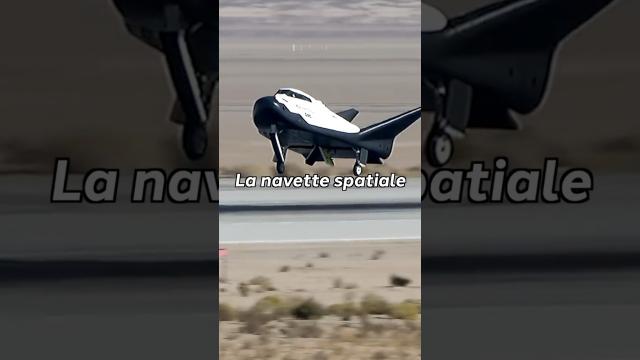 Dream Chaser : la nouvelle navette spatiale ! ????