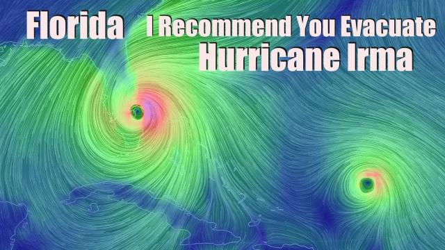Florida I recommend Evacuating for Hurricane Irma