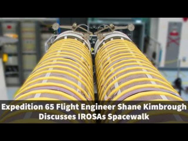 Expedition 65 Shane Kimbrough Discusses  IROSAs Spacewalk - June 14, 2021