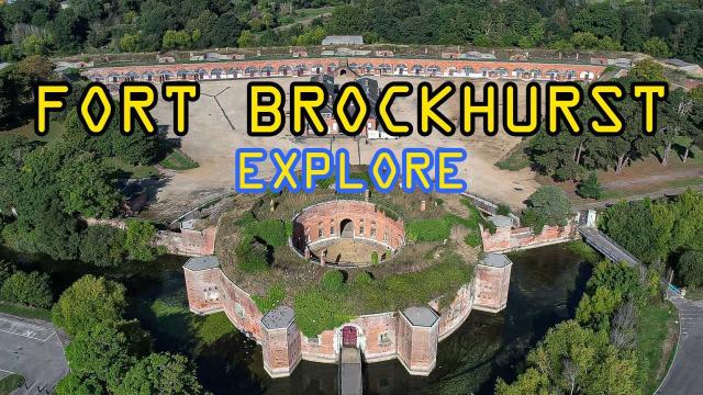 Fort Brockhurst FULL EXPLORE