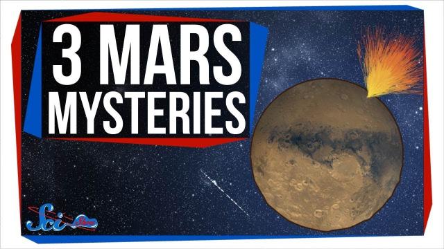 3 Mars Mysteries We Really Should Have Solved By Now