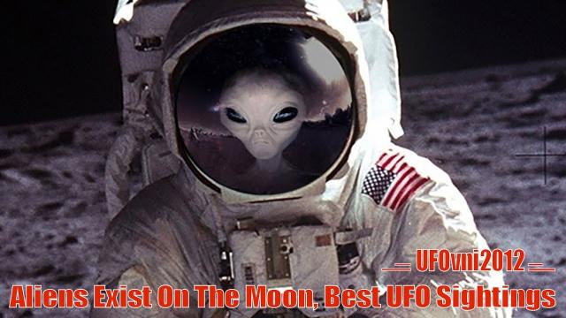 Aliens Exist On The Moon, Best UFO Sightings