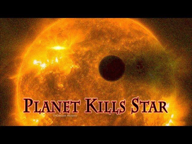 Planet Kills Star