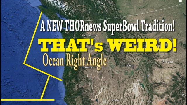 Ocean Right Angles! That is weird! - A new Superbowl THORnews Tradition