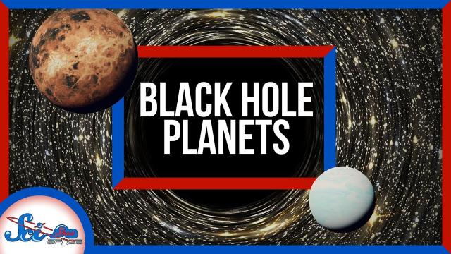 Planets Could Form Around Black Holes! | SciShow News