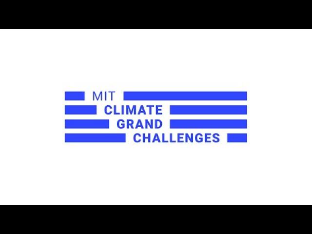 MIT Climate Grand Challenges Live Event