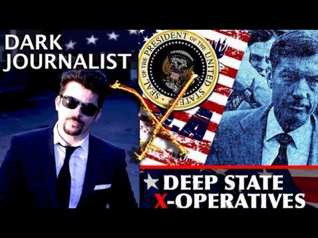 Dark Journalist X-Series 77: Deep State X-Operatives MKULTRA Doomsday Network