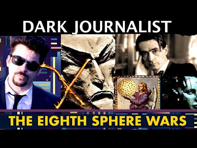 Dark Journalist X-126: Eighth Sphere Wars Steiner Ahriman Warning!