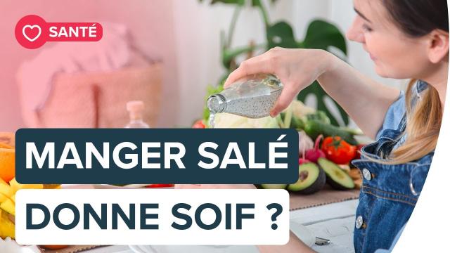 Pourquoi le sel donne soif ? | Futura