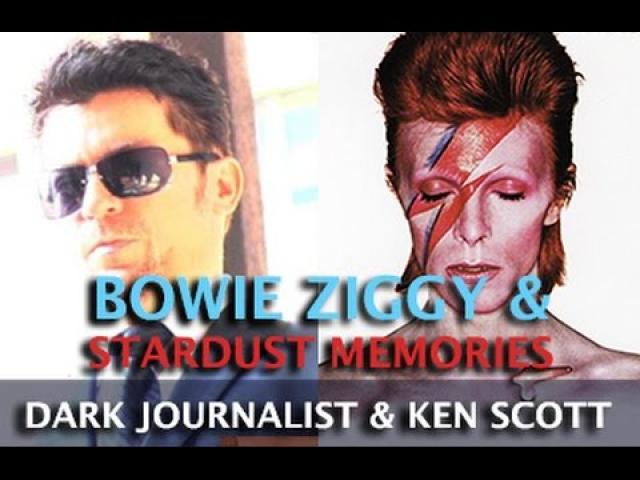 BOWIE ZIGGY AND STARDUST MEMORIES! DARK JOURNALIST & PRODUCER KEN SCOTT