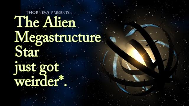 The Alien MegaStructure* Dyson Sphere Star KIC 8462852 just got Weirder.