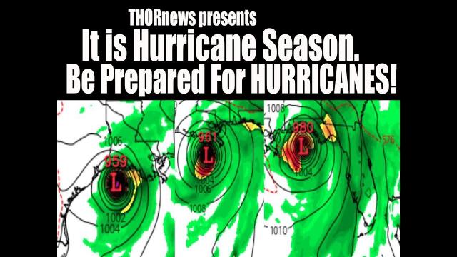 It is Hurricane Season 2018. BE PREPARED FOR HURRICANES & WTF Weather.