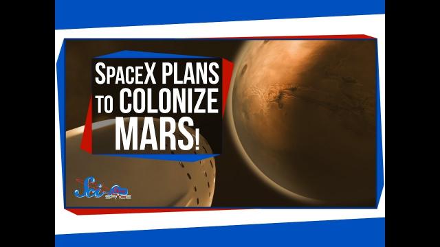 SpaceX Plans to Colonize Mars!