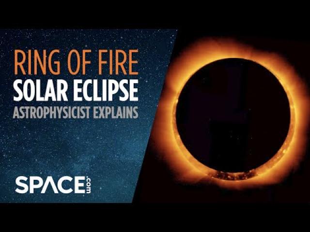 'Ring of Fire' Solar Eclipse explained by astrophysicist (with safe viewing tips!)