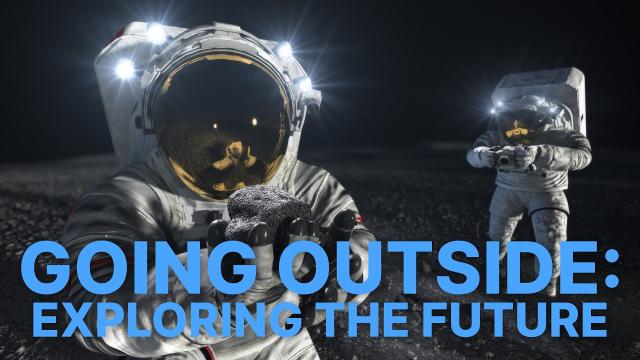 Going Outside: Exploring the Future
