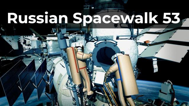 Expedition 67 - International Space Station Russian Spacewalk 53 - April 28, 2022