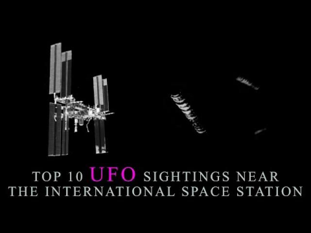 TOP 10 INTERNATIONAL SPACE STATION UFO SIGHTINGS (PART 2)