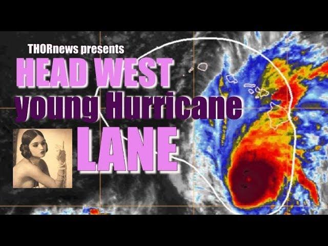 HAWAII Hurricane Lane Update! please Pray she swoons & wobbles West