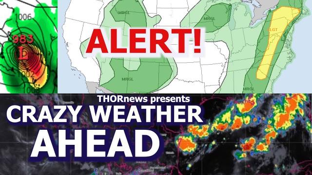 ALERT! CRAZY WEATHER AHEAD! Fires, Floods & WTF