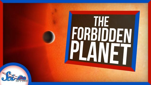 They're Calling It "The Forbidden Planet"