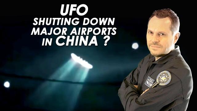 ???? UFO Shutting Down Major Airports in China ?