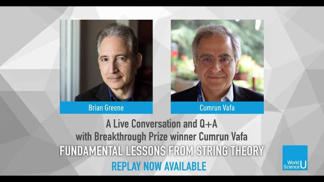 Brian Greene and Cumrun Vafa: World Science U Live Q+A Session