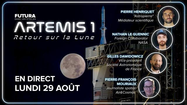 ???? SLS - ARTEMIS 1 - Lancement commenté en direct par des experts !