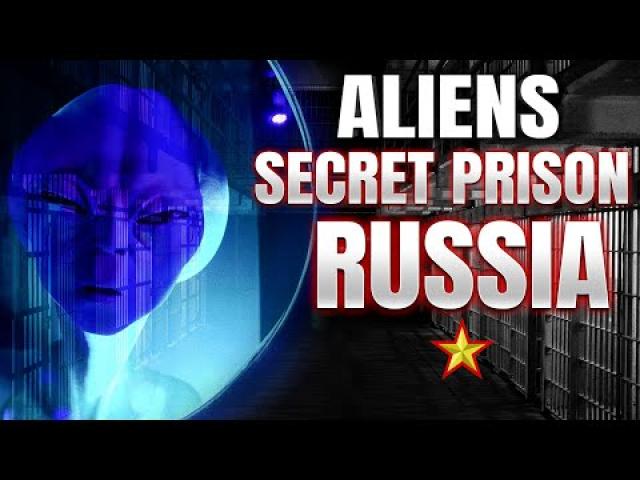 Is There a Secret “PRISON” For ALIENS in RUSSIA ? ????