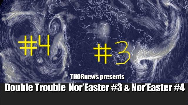 Nor'Easter #3 & Nor'Easter #4 & Lots of Rain & Snow for the West Coast USA & CANADA