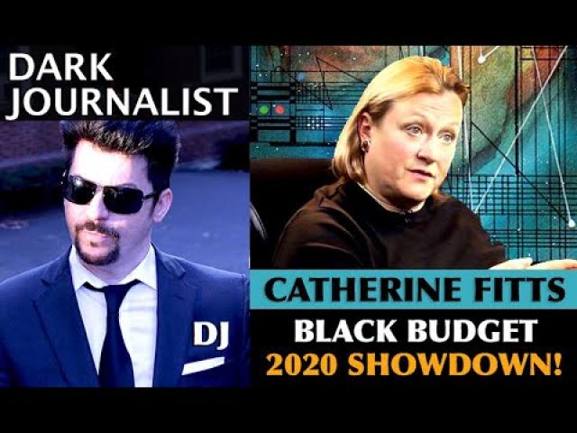 CATHERINE AUSTIN FITTS PT 2: BLACK BUDGET 2020 SHOWDOWN AND SECRET SYSTEM OF FINANCE!