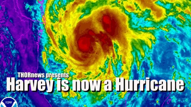 Harvey is now a Hurricane - Expected to be Cat 3 at Landfall w 30+ inches of rain