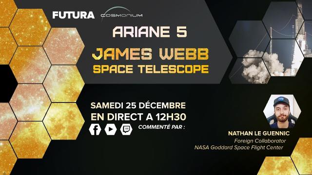 ???? ARIANE 5 -  JAMES WEBB (JWST) - LANCEMENT COMMENTÉ EN DIRECT