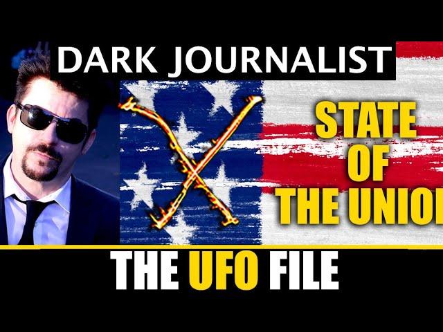 Dark Journalist X-State OF The Union: The UFO File Key!