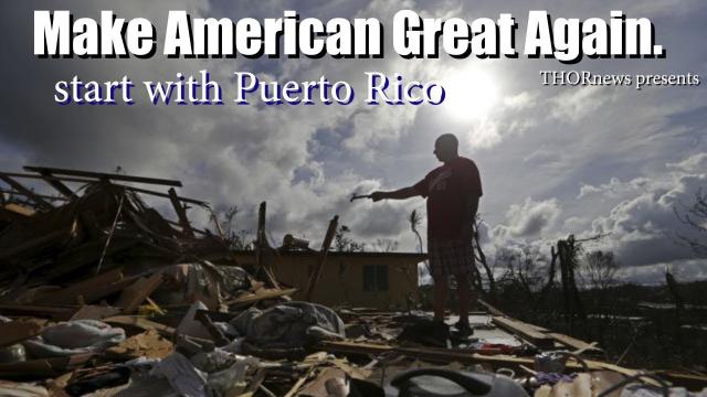 Puerto Rico needs more & better HELP NOW to avoid total catastrophe!