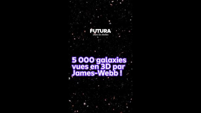 Immersion 3D parmi plus de 5 000 galaxies ! ????
