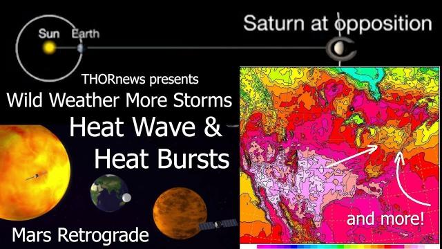 Wild Weather More Storms Saturn Opposition & Mars Retrograde = Strange Days, Indeed