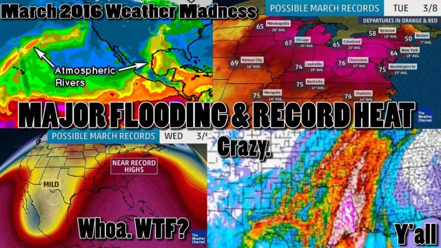 Major Storms, Flooding & Record Heat for USA begins Now & runs through the end of March 2016