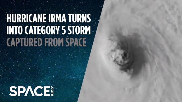 Watch Hurricane Irma Turn Into Category 5 Storm From Space