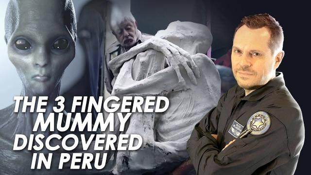 ???? The Three Fingered Mummy In Peru Could Have Alien Origins